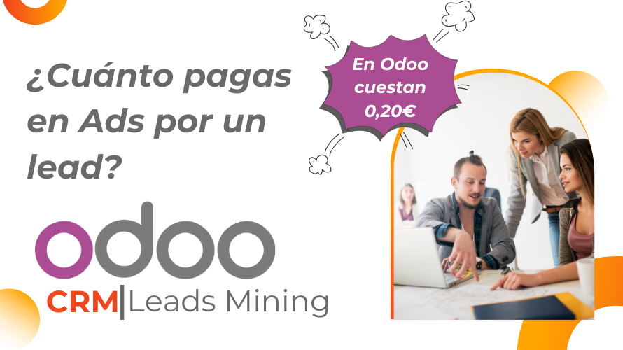 ¿Cuánto pagas en Ads por un lead? Genera leads en Odoo desde 0,20 €